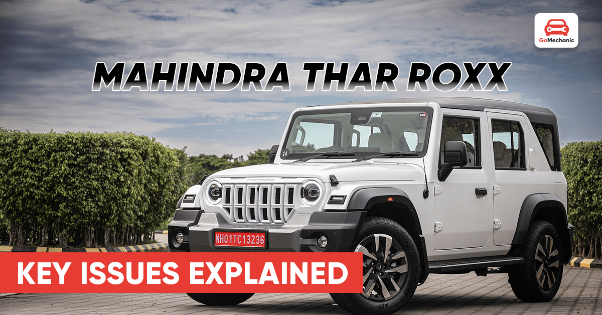 Mahindra Thar Roxx: What Went Wrong?