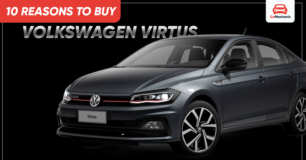 10 Reasons Why You Should Buy Volkswagen Virtus