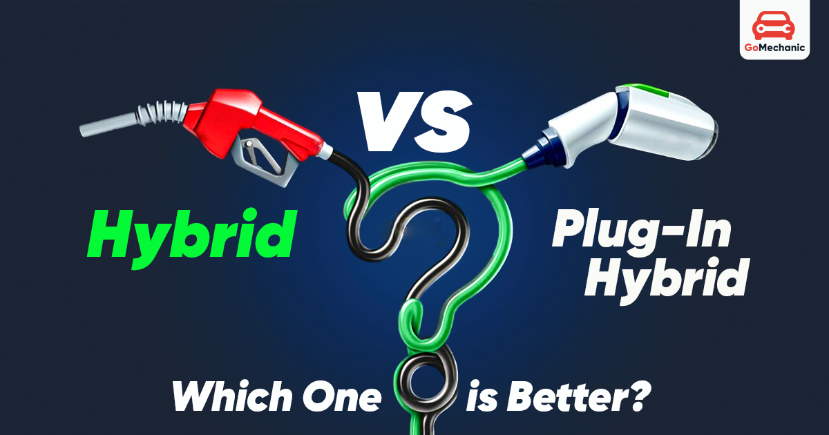 Choosing the Right Hybrid: Normal or Plug-In