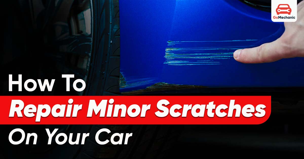 How to repair minor scratches on your car.