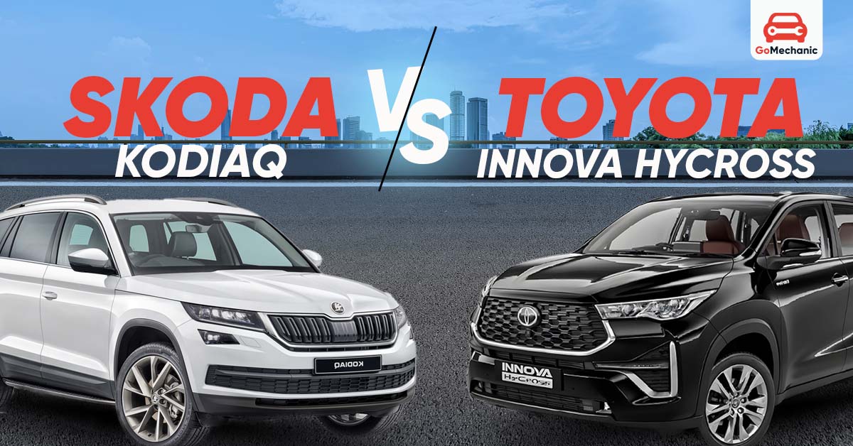 Skoda Kodiaq vs. Toyota Innova Hycross