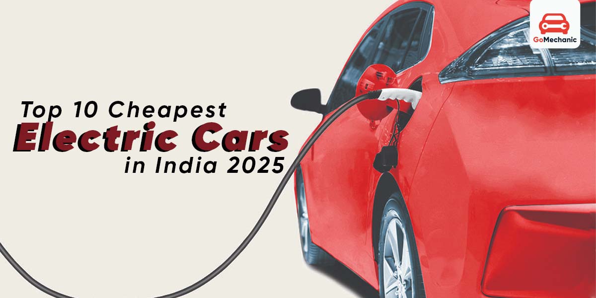 Top 10 Cheapest Electric Cars in India for 2025